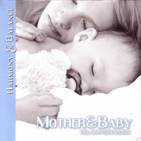 Сборник Harmony & Balance - Relaxation Music - Mother & Baby для беременных